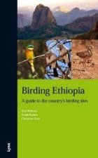 Birding Ethiopia : a guide to the country's birding sites