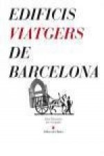 Edificis viatgers de Barcelona