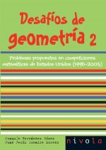 Desafíos de geometría 2 : problemas propuestos en competiciones matemáticas de Estados Unidos (1996-2003)