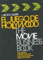 El juego de Hollywood : the movie business book