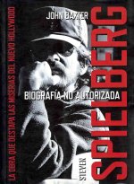 Steven Spielberg : biografía no autorizada