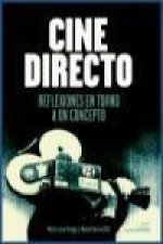 Cine directo : reflexiones en torno a un concepto