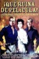 Qué ruina de película : los grandes fiascos del cine clásico