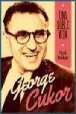 George Cukor : una doble vida