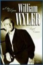 William Wyler : su obra, su época