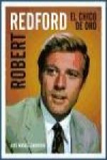 Robert Redford : el chico de oro