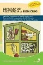 Servicio de asistencia a domicilio : manual de seguimiento de casos asistenciales, recursos sociales, integración social y gestión y administración pa