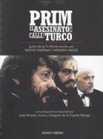 PRIM. EL ASESINATO DE LA CALLE DEL TURCO