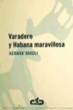 Varadero y Habana maravillosa