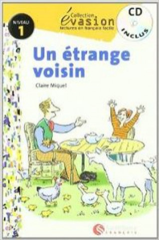 Évasion, Un étrange voisin, lectures en français facile, niveau 1, ESO