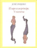 El sapo es un príncipe y viceversa