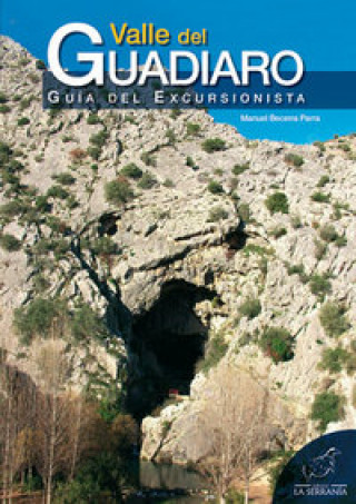 Valle del Guadiaro : guía del excursionista