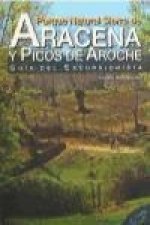Parque Natural Sierra de Aracena y Picos de Aroche : guía del excursionista