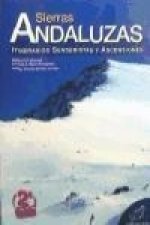Sierras andaluzas : itinerarios senderistas y ascensiones