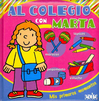 Mis primeros momentos, al colegio con Marta