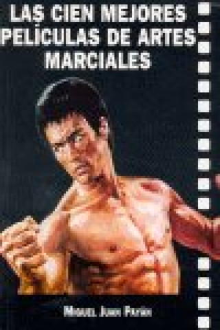 Las cien mejores películas de artes marciales