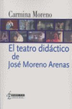 El teatro didáctico de José Moreno Arenas