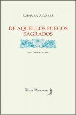 De aquellos fuegos sagrados