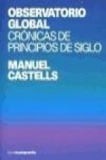 Observatorio global : crónicas de principios de siglo