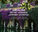Barcelona secret gardens = Jardines secretos