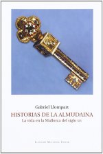 Historias de La Almudaina : la vida en la Mallorca del siglo XIV