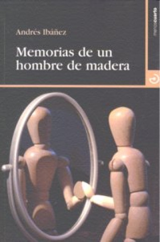 Memorias de un hombre de madera