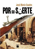 Por su suerte