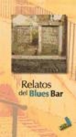 Relatos del blues bar