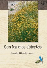 Con los ojos abiertos : ecopoemas, 1985-2006