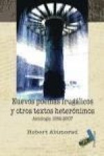 Nuevos poemas frugálicos y otros textos heterónimos : antología, 1982-2007