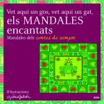 Vet aquí un gos, vet aquí un gat, els mandales encantats : mandales dels contes de sempre