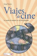 VIAJES DE CINE - LA VUELTA AL MUNDO EN CASI 80 PELICULAS