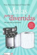 Malas pero divertidas. 100 películas inconfesables