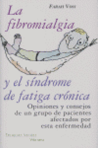 La fibromialgia y el síndrome de fatiga crónica