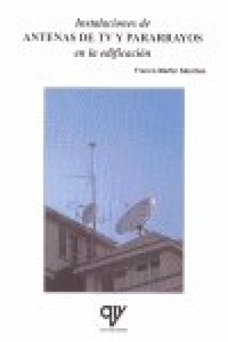 Instalaciones de antenas de TV y pararrayos en la edificación