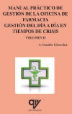 Manual de gestión de la oficina de farmacia : gestión del día a día