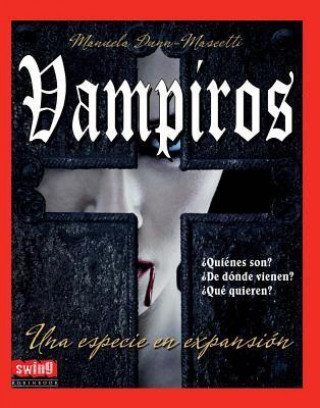 VAMPÍROS. Una especie en expansión