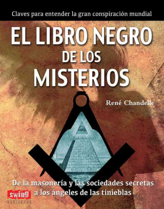 El libro negro de los misterios: de la masonería y las sociedades secretas a los ángeles de las tinieblas