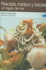 Pescado, marisco y bacalao : un regalo del mar