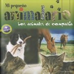 Mi Pequeno Animalario: Los Animales de Compania