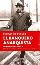 El banquero anarquista y otras ficciones sociales