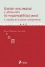 Gestión empresarial y atribución de la responsabilidad penal