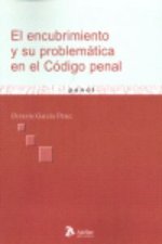 Encubrimiento y su problemática en el código penal