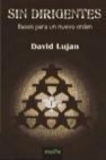 Sin dirigentes : bases para un nuevo orden