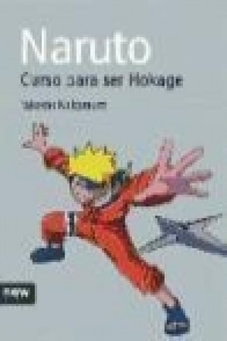 Naruto : curso para ser hokage