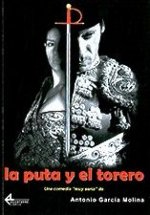 La puta y el torero : una comedia 