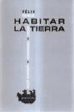 Habitar la Tierra : medio ambiente, humanismo, ciudad