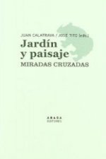 Jardín y paisaje, miradas cruzadas