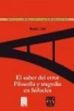 El saber del error : filosofía y tragedia en Sófocles