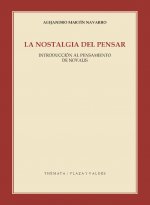 NOSTALGIA DEL PENSAR LA